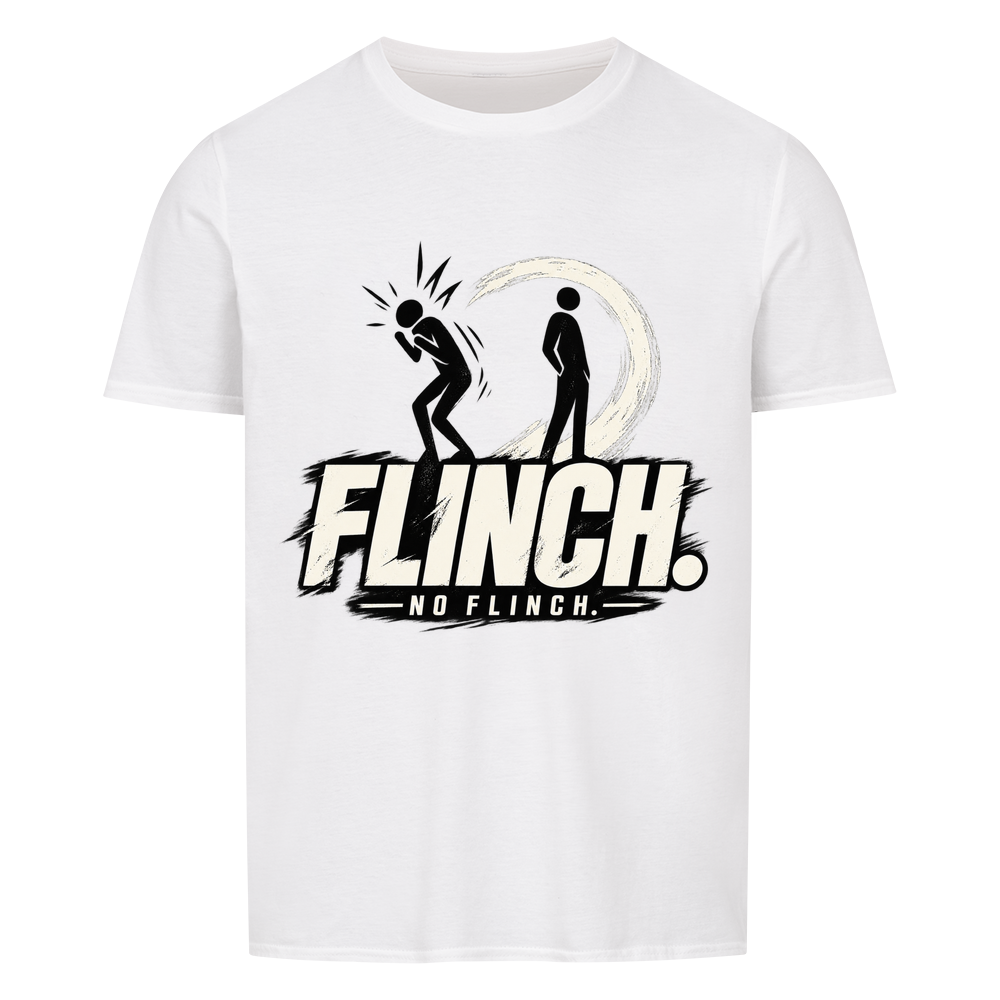 Flinch. No Flinch. T-Shirt – weiß