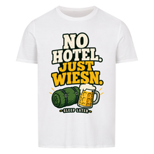 No Hotel. Just Wiesn. T-Shirt – weiß