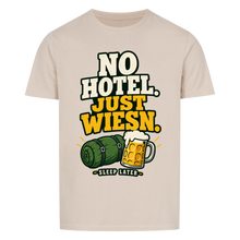 No Hotel. Just Wiesn. T-Shirt – sand