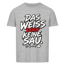 Das weiß doch keine Sau T-Shirt – sport grey